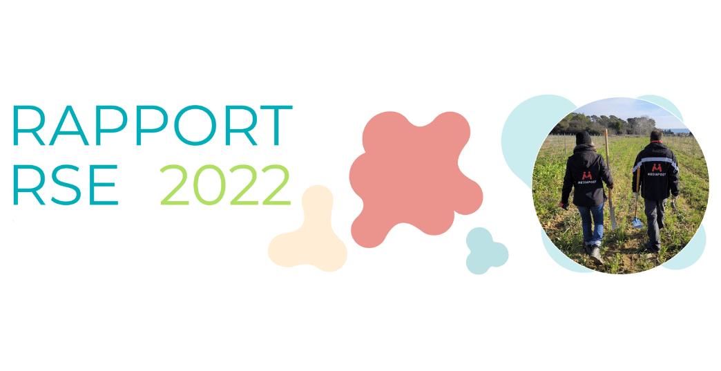 Rapport RSE 2022 : MEDIAPOSTE s’engage pour un monde plus durable et responsable…